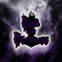 Dusk And Darkness : Dusk and Darkness